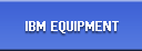 IBM Equipment